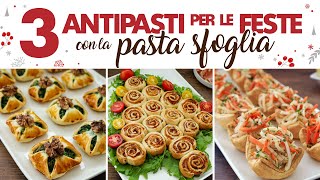 3 ANTIPASTI DI PASTA SFOGLIA PER LE FESTE  Fatto in Casa da Benedetta [upl. by Nalyorf175]