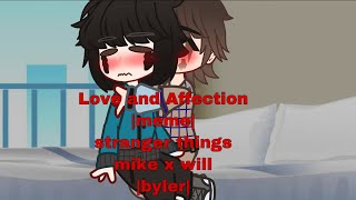 Love and Affection meme stranger things mike x will byler [upl. by Shanahan387]