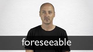 How to pronounce FORESEEABLE in British English [upl. by Pergrim]