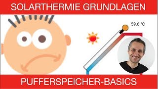 Pufferspeicher Basics  SolarthermieGrundlagen Teil 6 [upl. by Aro]