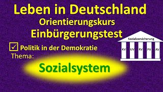 Leben in Deutschland  Einbürgerungstest Thema Sozialsystem 625 [upl. by Ehsiom]