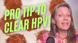 Surprising Tip to Help Clear HPV [upl. by Boswell]