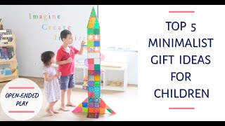 Best Minimalist Toys  Toy Gift Ideas  Openended Toys  MINIMALISM AND TOYS [upl. by Lothario]