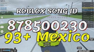 93 Mexico Roblox Song IDsCodes [upl. by Eednyl549]