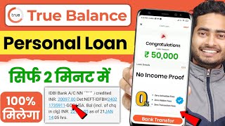 True Balance Se Loan Kaise Le  True Balance Loan  Loan App Fast Approval  True Balance [upl. by Ynohtnanhoj343]