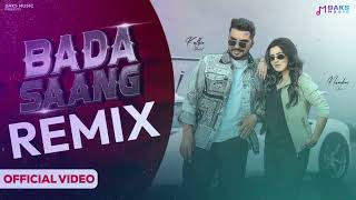 Bada Saang Remix Raj Mawer Anjali 99 DJ Madan Verma [upl. by Ilysa]