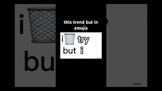 this trend but in emojis music shorts [upl. by Hardigg308]