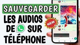 Comment enregistrer laudio whatsapp 2024  Comment sauvegarder laudio whatsapp sur telephone [upl. by Trixie]