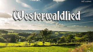 Westerwaldlied German folk songEnglish translation [upl. by Nnylyaj536]