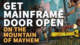 Get mainframe door open On the Mountain of Mayhem Borderlands 3 [upl. by Eednahs]