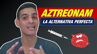 ¡AZTREONAM el MONOBACTÁMICO que debes CONOCER Su FARMACOLOGÍA en una CLASE [upl. by Sackville883]