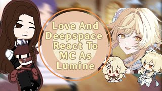 Love and Deepspace react to MC as Lumine  LaDS  GI  Request [upl. by Alaehcim]