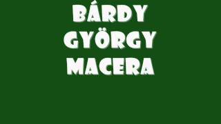 macera  bardy gyorgy [upl. by Etolas8]