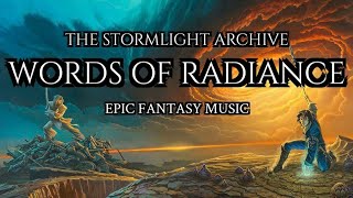 The Stormlight Archive Words of Radiance Epic Fantasy Music for Reading Studying or Sleeping [upl. by Aloin324]