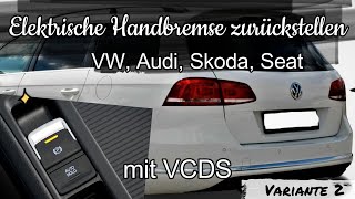 Elektrische Handbremse zurückstellen mit VCDS VW Audi Skoda Seat Reset electric handbrake VCDS [upl. by Ydnarb736]