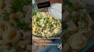 Oma´s klassischer Nudelsalat mit Mayonnaise Ei und Fleischwurst rezept [upl. by Alehtse14]