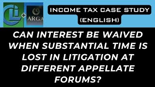 Can interest be waived when substantial time is lost in litigation at different appellate forums [upl. by Palla503]