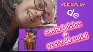 Abertura da cesta de natal e cesta básica que meu esposo ganhou da empresa cestabásica [upl. by Lerrehs]