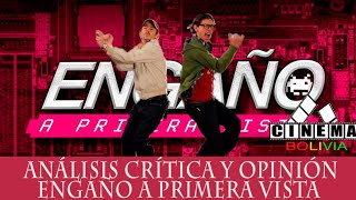 1 Engañó a primera Vista  Análisis Crítica y Opinión de la Película Boliviana [upl. by Garnes]