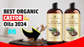 5 Best Organic Castor Oils for Hair Growth  Top Castor Oil Picks [upl. by Hamilah]