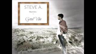 STEVE A  Good Vibe 2016 Epistolier [upl. by Clim2]