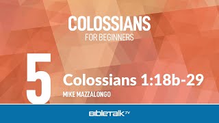 Colossians 118b29 – Mike Mazzalongo  BibleTalktv [upl. by Linette52]