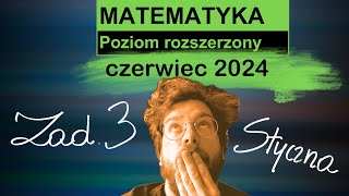 MATURA ROZSZERZONA 2024 czerwiec  Zad 3 Styczna [upl. by Beutler]