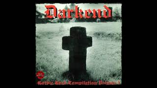 Darkend  Gothic Rock Compilation Vol l 1997 and Vol ll 1998  Full  Gothic Rock  PostPunk [upl. by Killam]