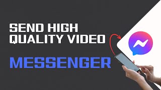 How To Send High Quality Video On Messenger 2024 EASY  Send HD Videos On FB Messenger [upl. by Seessel]