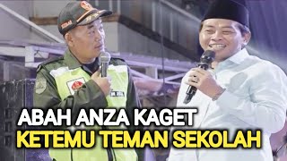 ABAH ANZA KAGET KETIKA CERAMAH KETEMU TEMAN SEKOLAH  KH ANWAR ZAHID TERBARU [upl. by Nuahsad]