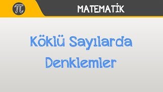 Köklü Sayılarda Denklemler [upl. by Lliw]