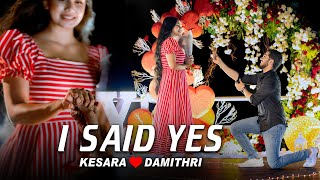 I Said Yes ✨️ Kesara ❤️ Damithri  28112022 [upl. by Miza624]