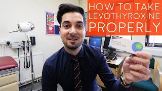 How To Take Levothyroxine Properly  Best Way To Take Thyroid Medication  When To Take Synthroid [upl. by Suirauqed]