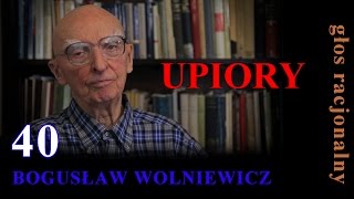 Bogusław Wolniewicz 40 UPIORY ostatnia część rozważań o quotbioetycequot [upl. by Lula]