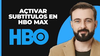 Cómo Activar los Subtítulos en HBO Max [upl. by Ttik]