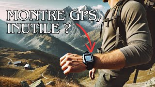 MONTRE GPS en RANDO INUTILE [upl. by Vizza]