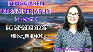 RENUNGAN PA MAMRE GBKP MINGGU INI 21  27 JULI 2024 [upl. by Corry210]