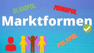 Marktformen  Monopol Oligopol Polypol [upl. by Jonell]