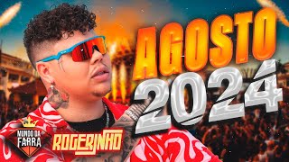 MC ROGERINHO AGOSTO 2024  REPERTÓRIO 100 ATUALIZADO  MÚSICAS NOVAS [upl. by Sajovich78]