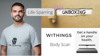 LifeSparring Dirty Unboxing  Withings Body Scan  Connected Health Station [upl. by Wildon344]