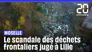 Le scandale de déchets transfrontaliers de Moselle jugé à Lille [upl. by Ahselrak236]