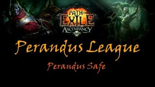 Path Of Exile Ascendancy  Perandus Safe [upl. by Sergo]