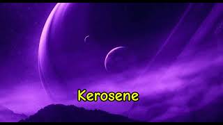 kerosene  song kerosene [upl. by Hajed]