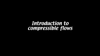 Intro to compressible flow Aerodynamics 17 [upl. by Ennovehc]