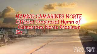 HYMNO CAMARINES NORTE TRIBU CAMNORTEÑOS UNITE [upl. by Criswell829]