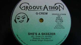 G Crew  Shes A Skeezer 1989 [upl. by Suicul22]