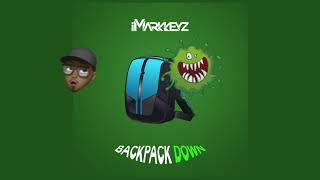 iMarkkeyz  Backpack Down Coronavirus Anthem TikTokChallenge [upl. by Gariepy]