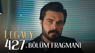 Emanet 427 Bölüm  Legacy Episode 427 Promo [upl. by Peatroy729]