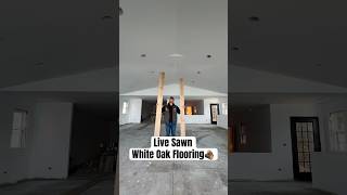 LIVE SAWN WHITE OAK 😍 flooringexperts reels contractor woodworking construction fypシ viral [upl. by Anehs]