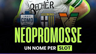 🆕 Neopromosse Como Parma Venezia un nome per slot ed i potenziali craque fantacalcio chiedialvet [upl. by Ailgna]